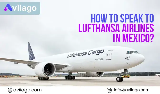 How Do You Speak To Lufthansa Airlines In Mexico?